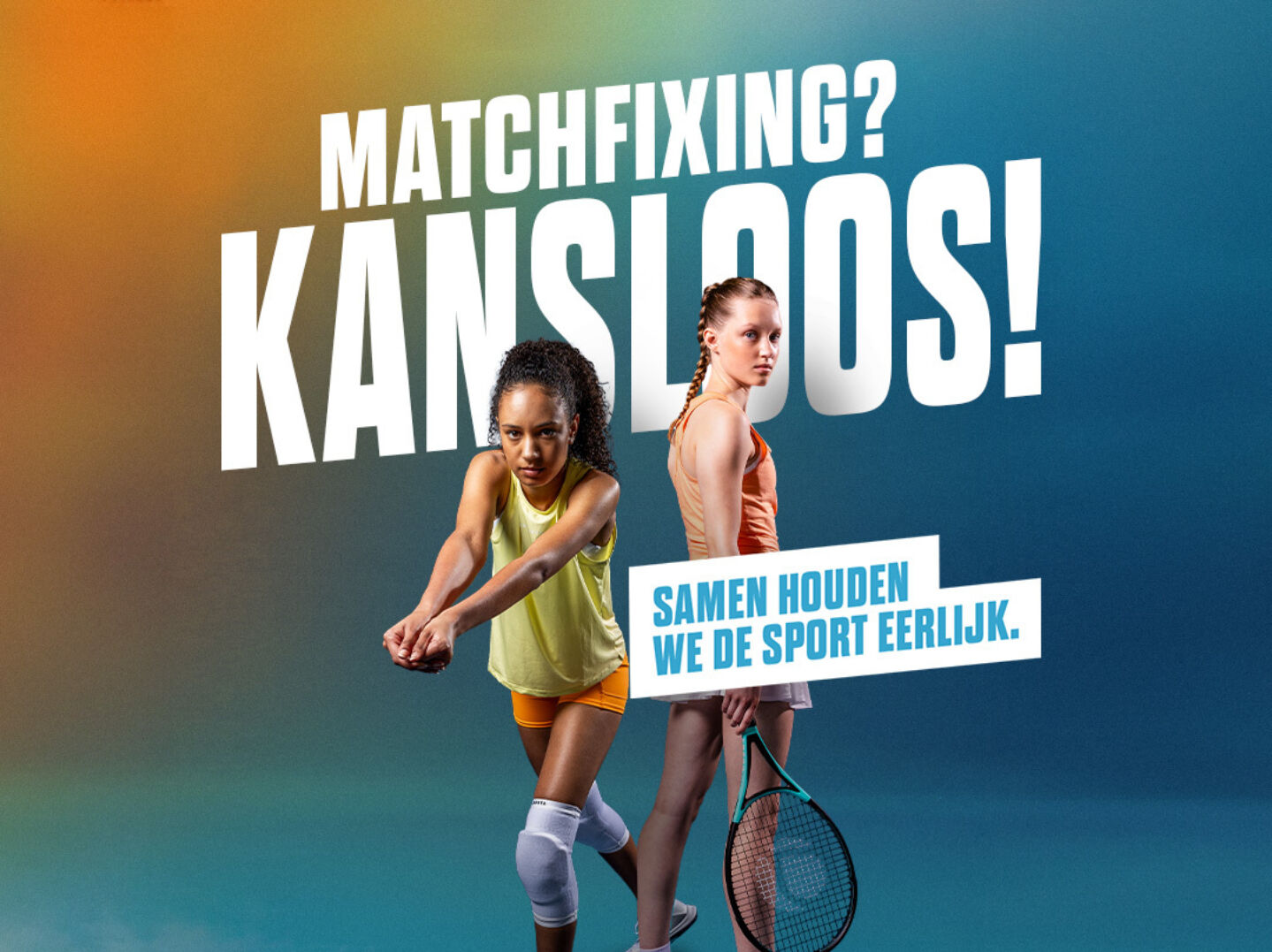 Gezamenlijke vuist tegen matchfixing met campagne Matchfixing? Kansloos!